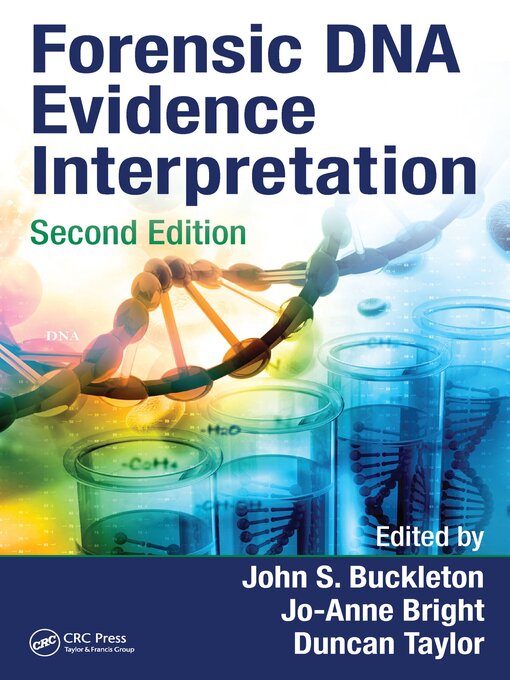 Title details for Forensic DNA Evidence Interpretation by John S. Buckleton - Available